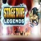 Mit der Spiel Bang Bang! Jet Pack apk für Android du kostenlos Stage Dive: Legenden auf dein Handy oder Tablet herunterladen.