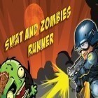 Mit der Spiel Winter survival on raft 3D apk für Android du kostenlos SWAT und Zombies: Renner auf dein Handy oder Tablet herunterladen.