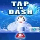 Mit der Spiel Der Seelentünder apk für Android du kostenlos Tap to Dash auf dein Handy oder Tablet herunterladen.