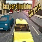 Mit der Spiel Toon Force: FPS Multiplayer apk für Android du kostenlos Taxiauto Simulator 3D 2014 auf dein Handy oder Tablet herunterladen.