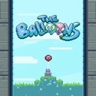 Mit der Spiel Patryrs apk für Android du kostenlos Die Balloons auf dein Handy oder Tablet herunterladen.