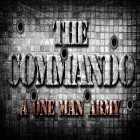 Mit der Spiel  apk für Android du kostenlos Das Kommando: Eine Ein-Mann-Armee. Vollversion auf dein Handy oder Tablet herunterladen.
