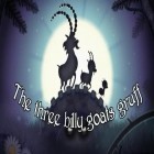 Mit der Spiel Skyrise Läufer Zeewe apk für Android du kostenlos The Three Billy Goats Gruff auf dein Handy oder Tablet herunterladen.