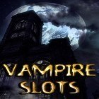 Mit der Spiel Das Haus von Slendrina apk für Android du kostenlos Vampir Slots auf dein Handy oder Tablet herunterladen.
