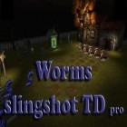 Mit der Spiel  apk für Android du kostenlos Worms Slingshot TD Pro auf dein Handy oder Tablet herunterladen.
