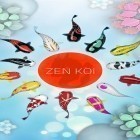 Mit der Spiel Talking Tom jetski 2 apk für Android du kostenlos Zen Koi auf dein Handy oder Tablet herunterladen.