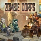 Mit der Spiel DomiNations apk für Android du kostenlos Zombie Corps auf dein Handy oder Tablet herunterladen.