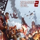 Mit der Spiel Gelee Krieg Online apk für Android du kostenlos Zombie Evil 2 auf dein Handy oder Tablet herunterladen.