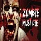 Mit der Spiel Taktischer Schlag apk für Android du kostenlos Zombie müssen sterben auf dein Handy oder Tablet herunterladen.