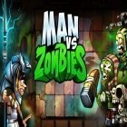 Mit der Spiel Tic Tac Toe Kostenlos! apk für Android du kostenlos Böser Mann gegen Zombies auf dein Handy oder Tablet herunterladen.