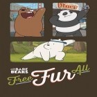 Mit der Spiel Vogelgeschichte: Drei in einer Reihe apk für Android du kostenlos Free Fur All: We Bare Bears auf dein Handy oder Tablet herunterladen.