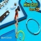 Mit der Spiel Granvilier apk für Android du kostenlos Mini Golf Spiel 3D auf dein Handy oder Tablet herunterladen.
