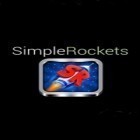 Mit der Spiel Rob Dyrdek's Wild Grinders apk für Android du kostenlos Einfache Raketen auf dein Handy oder Tablet herunterladen.