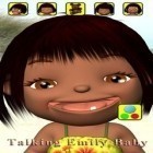 Mit der Spiel Rally Rennen 3D: Afrika 4x4 apk für Android du kostenlos Emily das sprechende Baby auf dein Handy oder Tablet herunterladen.