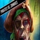 Mit der Spiel Prince of Persia: The shadow and the flame apk für Android du kostenlos Piraten gegen Zombies auf dein Handy oder Tablet herunterladen.