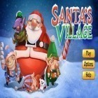 Mit der Spiel Farmhelden: Super Saga apk für Android du kostenlos Santas Dorf auf dein Handy oder Tablet herunterladen.