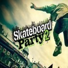Mit der Spiel Bissige Drachen apk für Android du kostenlos Skateboard Party 2 auf dein Handy oder Tablet herunterladen.