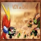 Mit der Spiel Könige des Ausbruchs apk für Android du kostenlos Vox gegen Oax auf dein Handy oder Tablet herunterladen.