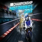 Mit der Spiel  apk für Android du kostenlos Motorrad Meisterschaft 2013 auf dein Handy oder Tablet herunterladen.