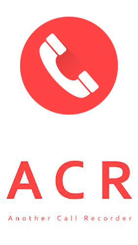 Kostenlos das Aufzeichnung app ACR: Anrufaufzeichnung  für Android Handys und Tablets herunterladen.
