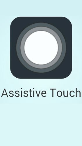 Kostenlos das Optimisierung app Assistive Touch für Android  für Android Handys und Tablets herunterladen.