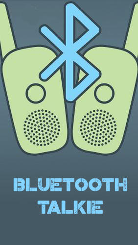 Kostenlos das app Bluetooth Talkie  für Android Handys und Tablets herunterladen.