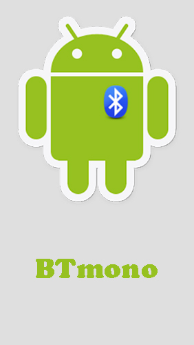 Kostenlos das app BTmono für Android Handys und Tablets herunterladen.