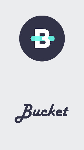 Kostenlos das Finanzen app Bucket für Android Handys und Tablets herunterladen.