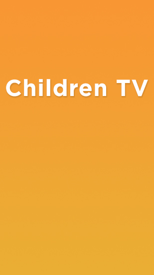 Kostenlos das Audio und Video app Kinder TV  für Android Handys und Tablets herunterladen.