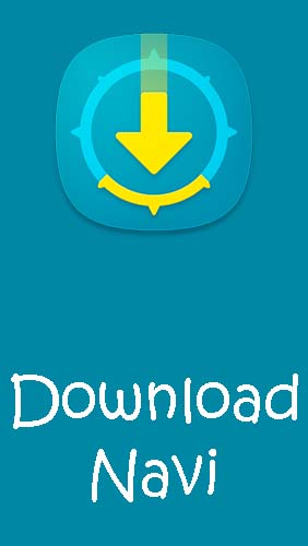 Kostenlos das Download app Download Navi: Download Manager  für Android Handys und Tablets herunterladen.