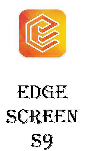 Kostenlos das Interface app Edge Bildschirm S9  für Android Handys und Tablets herunterladen.