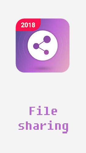 Kostenlos das app File Sharing - Verschicke Überall Hin  für Android Handys und Tablets herunterladen.
