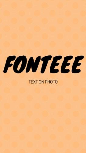 Kostenlos das app Fonteee: Text auf Foto  für Android Handys und Tablets herunterladen.