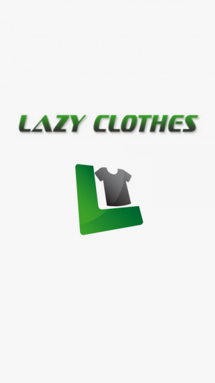 Kostenlos das Ratgeber app Lazy Clothes für Android Handys und Tablets herunterladen.