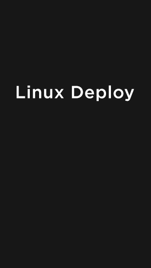 Kostenlos das app Linux Deploy für Android 2.3.3. .a.n.d. .h.i.g.h.e.r Handys und Tablets herunterladen.