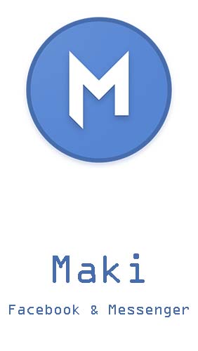 Kostenlos das Soziale Netzwerke app Maki: Facebook und Messenger in einer tollen App  für Android Handys und Tablets herunterladen.