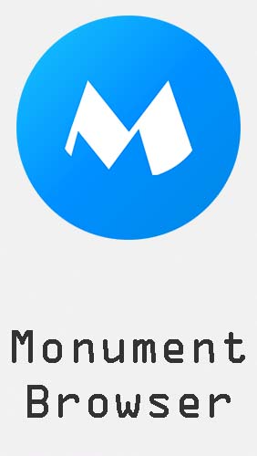 Kostenlos das Internet und Kommunikation app Monument Browser: AdBlocker und schnelle Downloads  für Android Handys und Tablets herunterladen.