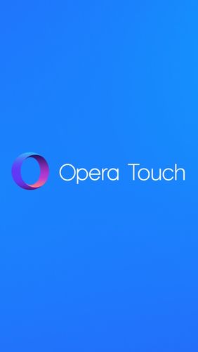 Kostenlos das Internet und Kommunikation app Opera Touch für Android Handys und Tablets herunterladen.