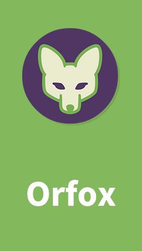 Kostenlos das Internet und Kommunikation app Orfox für Android Handys und Tablets herunterladen.