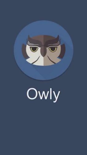 Kostenlos das Internet und Kommunikation app Owly für Twitter  für Android Handys und Tablets herunterladen.