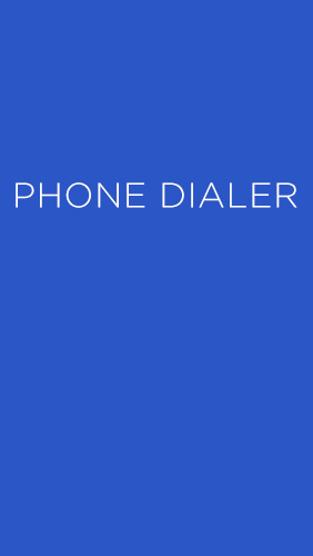 Kostenlos das app Phone Dialer für Android 4.0. .a.n.d. .h.i.g.h.e.r Handys und Tablets herunterladen.
