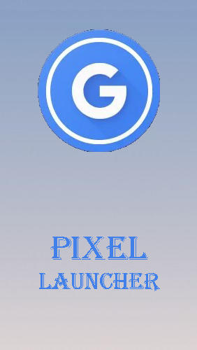 Kostenlos das Interface app Pixel Launcher  für Android Handys und Tablets herunterladen.