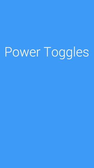 Kostenlos das app Power Toggles für Android 4.1. .a.n.d. .h.i.g.h.e.r Handys und Tablets herunterladen.