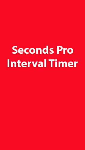 Kostenlos das app Seconds Pro: Interval Timer für Android 4.0.3. .a.n.d. .h.i.g.h.e.r Handys und Tablets herunterladen.