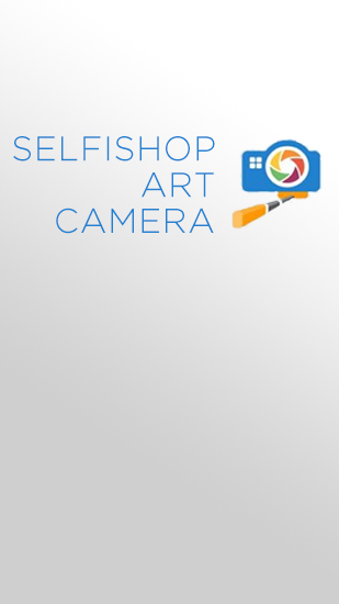 Kostenlos das Foto und Video aufnahme app Selfishop: Künstlerische Kamera  für Android Handys und Tablets herunterladen.