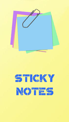 Kostenlos das Organizer app Sticky Notes  für Android Handys und Tablets herunterladen.