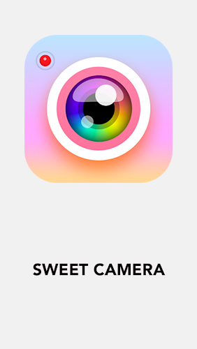 Kostenlos das Foto und Video aufnahme app Sweet Camera - Selfie Filter, Schönheitscam  für Android Handys und Tablets herunterladen.