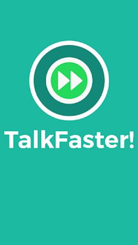 Kostenlos das Messenger app TalkFaster! für Android Handys und Tablets herunterladen.