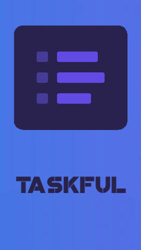 Kostenlos das app Taskful: Die Schlaue To-Do Liste  für Android Handys und Tablets herunterladen.