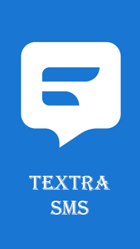 Kostenlos das Messenger app Textra SMS für Android Handys und Tablets herunterladen.